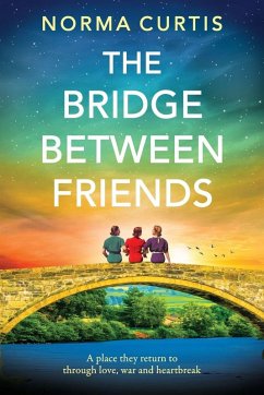 The Bridge Between Friends - Curtis, Norma