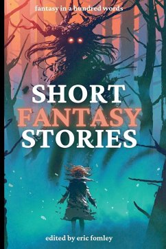 Short Fantasy Stories - Fomley, Eric
