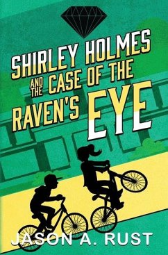 Cover Shirley Holmes and the Case of the Raven's Eye