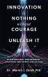Innovation Is Nothing Without Courage... - Bild 1