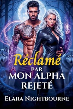 Réclamé par mon alpha rejeté - Nightbourne, Elara