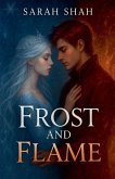 Frost and Flame Frost and Flame
