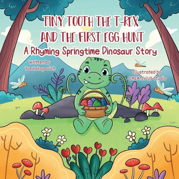 Tiny Tooth the T-rex and the First Egg Hunt