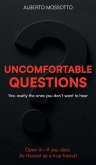 Unconfortable Questions