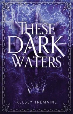 These Dark Waters - Tremaine, Kelsey
