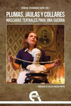 Cover Plumas, jaulas y collares. Máscaras teatrales para una guerra