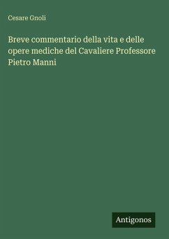 Cover Breve commentario della vita e delle opere mediche del Cavaliere Professore Pietro Manni