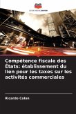 Compétence fiscale des États: établissement du lien pour les taxes sur les activités commerciales