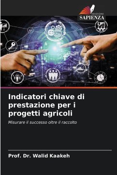 Indicatori chiave di prestazione per i progetti agricoli - Kaakeh, Prof. Dr. Walid