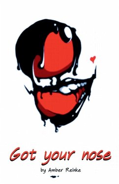 Got Your Nose - Reinke, Amber