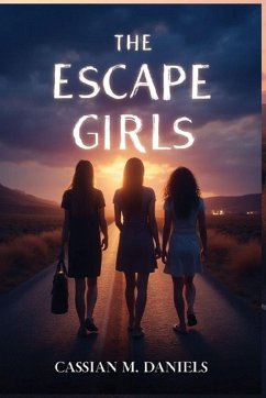 The Escape Girls - Daniels, Cassian M.