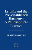Leibniz and the Pre-established Harmony