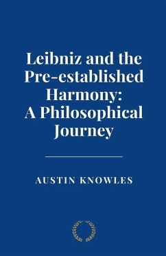 Leibniz and the Pre-established Harmony - Knowles, Austin