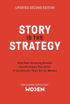 Story is the Strategy (Second Edition) - (Editor), Ed Lynes