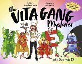 The Vita Gang Mysteries?
