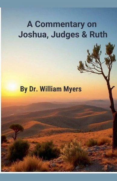 A Commentary on Josua, Judges & Ruth