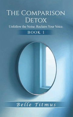 The Comparison Detox - Titmus, Belle