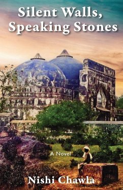 Silent Walls, Speaking Stones - Chawla, Nishi