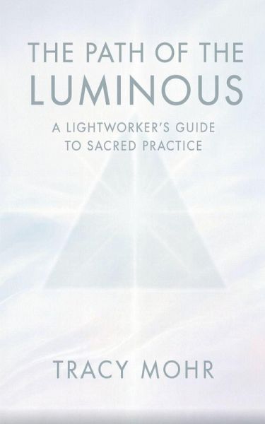 The Path of the Luminous The Path of the Luminous