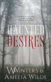 Haunted Desires
