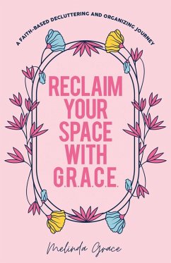 Reclaim Your Space with G.R.A.C.E. - Grace, Melinda
