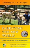Parenting the New World
