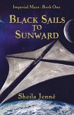 Black Sails to Sunward