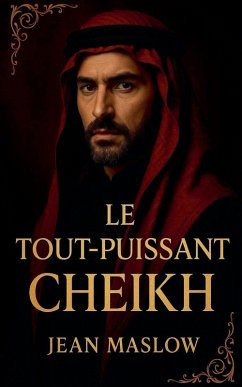 Le Tout-Puissant Cheikh - Maslow, Jean