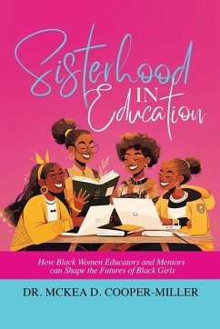 Sisterhood in Education - Cooper-Miller, McKea D.
