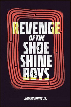 Revenge of the Shoe Shine Boys - Whitt, James