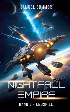 Nightfall Empire Band 3: Endspiel Nightfall Empire Band 3: Endspiel
