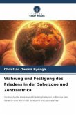 Wahrung und Festigung des Friedens in der Sahelzone und Zentralafrika