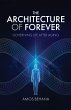 The Architecture of Forever - Bild 1