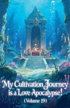 Cover My Cultivation Journey is a Love Apocalypse! (Volume 19)
