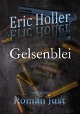 Eric Holler: Gelsenblei