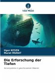 Die Erforschung der Tiefen Die Erforschung der Tiefen