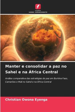 Cover Manter e consolidar a paz no Sahel e na África Central