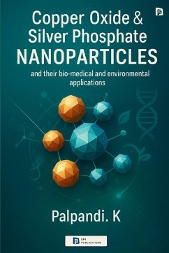 Copper Oxide & Silver Phosphate Nanoparticles - Palpandi. K