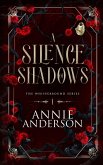 A Silence of Shadows A Silence of Shadows