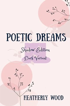 Poetic Dreams - Wood, Heatherly Poetic Dreams - Wood, Heatherly