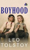 Boyhood (Tolstoy's Autobiographical Trilogy Book 2) - (Deluxe Hardbound Edition)