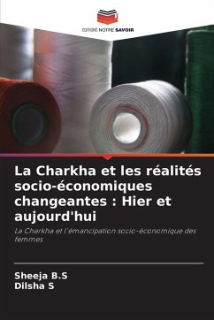Cover La Charkha et les réalités socio-économiques changeantes : Hier et aujourd'hui