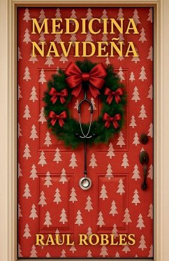 Medicina Navideña - Robles, Raul