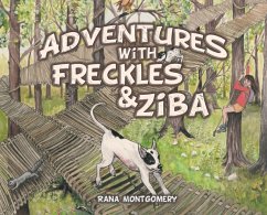 Adventures of Freckles & Ziba - Montgomery, Rana