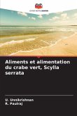 Aliments et alimentation du crabe vert, Scylla serrata Aliments et alimentation du crabe vert, Scylla serrata