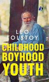 Childhood, Boyhood, Youth