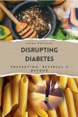 Disrupting Diabetes Disrupting Diabetes