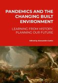 Pandemics and the changing built environment. Pandemics and the changing built environment.