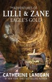 The Adventures of Lilli and Zane Eagle's Gold