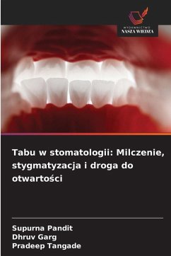 Cover Tabu w stomatologii: Milczenie, stygmatyzacja i droga do otwarto¿ci